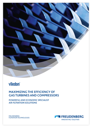 Maximizing the efficiency of gas turbines and compressors Freudenberg Filtration Technologies